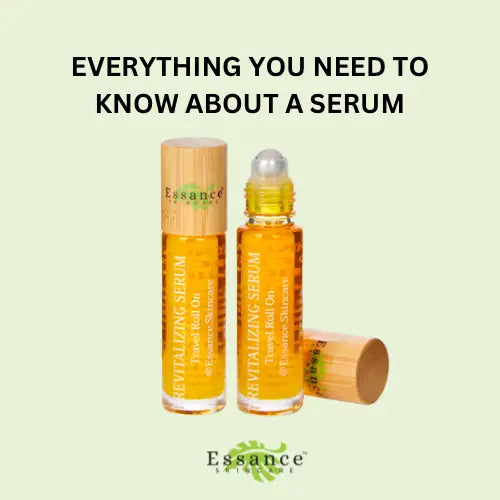 Everything You Need To Know About Serum